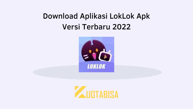 Download Aplikasi LokLok Apk Versi Terbaru 2024