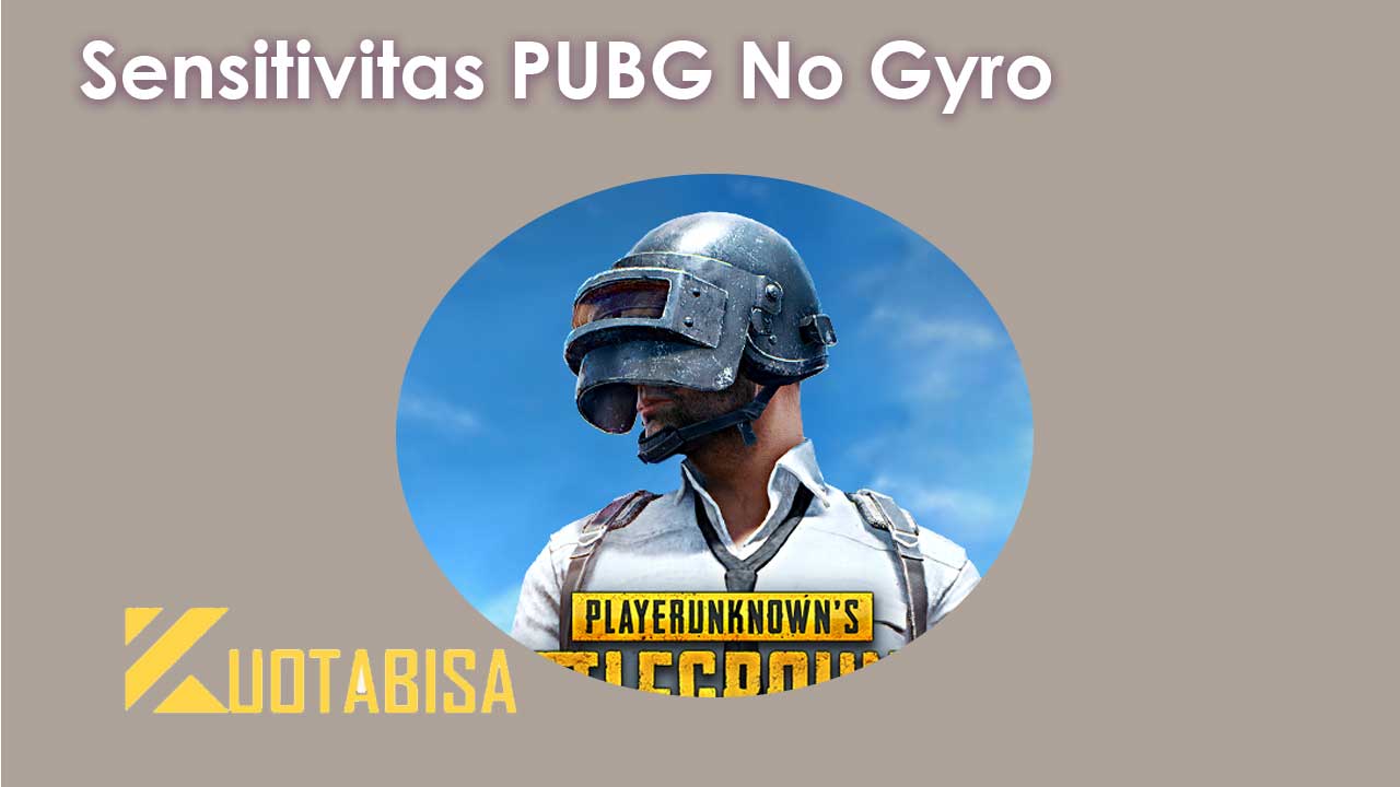 Sensitivitas PUBG No Gyro